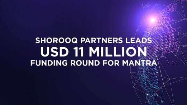 MANTRA completes $11 million round led by Shorooq Partners