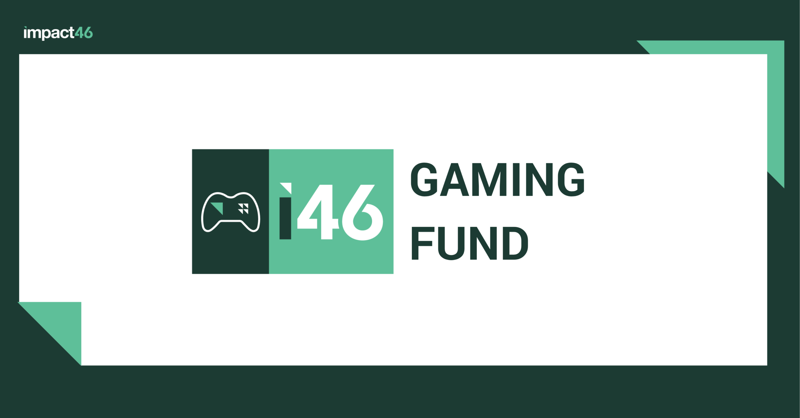 Impact46 Powers MENA’s Thriving Gaming Economy with SAR 25M+ Investment
